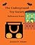 The Underground Toy Society Halloween Scare by Jessica D. Adams