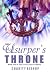 The Usurper's Throne by Charity Bishop The Usurper's Throne by Charity Bishop
