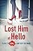 You Lost Him at Hello