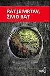 Rat je mrtav, živio rat by Ed Vulliamy