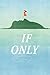 If Only