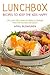 Lunchbox Recipes to Keep th...