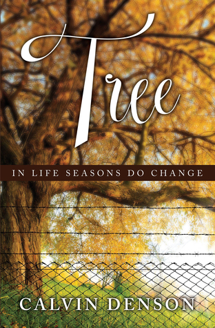 Tree: In Life Seasons Do Change