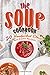 The Soup Cookbook: 50 Handp...