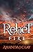 Rebel Fire (Rebel Song #3)