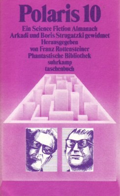 Polaris 10 - Ein Science-Fiction Almanach Arkadi und Boris Strugatzki gewidmet (Mass Market Paperback)