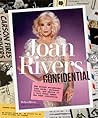 Joan Rivers Confidential: The Unseen Scrapbooks, Joke Cards, Personal Files, and Photos of a Very Funny Woman Who Kept Everything Joan Rivers Confidential: The Unseen Scrapbooks, Joke Cards, Personal Files, and Photos of a Very Funny Woman Who Kept Everything