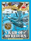 Raid of No Return (Nathan Hale’s Hazardous Tales, #7)