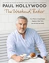 The Weekend Baker by Paul Hollywood