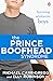 The Prince Boofhead Syndrome