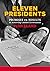 Eleven Presidents: Promises...
