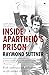 Inside Apartheid's Prison
