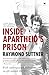 Inside Apartheid's Prison by Raymond Suttner