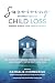 Surviving My First Year of Child Loss