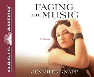 Facing the Music: My Story