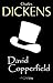 David Copperfield by Charles Dickens