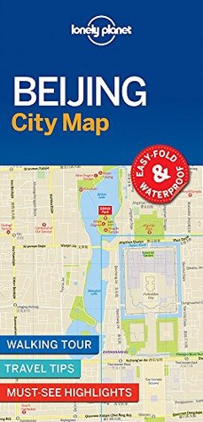 Lonely Planet Beijing City Map: Durable, Waterproof, Easy-Fold Planning Map with Attractions & Walking Tours (Compact City Planning Maps)