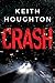 Crash by Keith  Houghton
