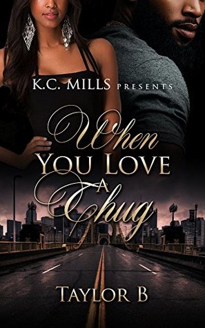 When You Love A Thug (Kindle Edition)