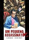 Um Pequeno Assassinato by Alan             Moore