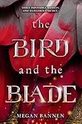 The Bird and the Blade