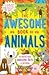The Awesome Book of Animals by Adam Frost