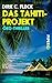 Das Tahiti-Projekt (Maeva-Trilogie 1) by Dirk C. Fleck