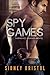 Spy Games (Tarnished Heroes #1)