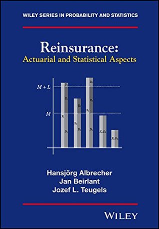 Reinsurance: Actuarial and Statistical Aspects (Wiley Series in Probability and Statistics)