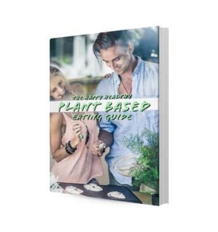 The Happy Healthy Plant Based Eating Guide