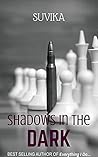 Shadows in the Dark