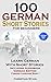 100 German Short Stories for Beginners by Christian Stahl