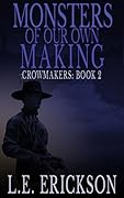 Monsters of Our Own Making