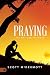 Praying the Way God Intended