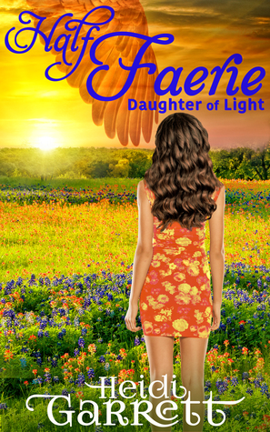 Half Faerie (Daughter of Light, #1)