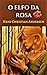 O Elfo da Rosa: (Edição tra...