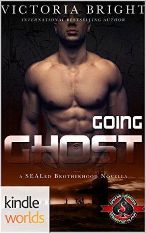 Going Ghost (Special Forces: Operation Alpha; SEALed Brotherhood #2)