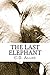 The Last Elephant