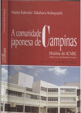 A Comunidade Japonesa de Campinas - História do ICNBC