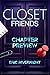 Closet Friends - Chapter Pr...