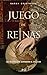 Juego de reinas: Las mujere...
