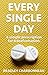 Every Single Day by Bradley Charbonneau