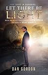 Let There Be Light by Dan Gordon