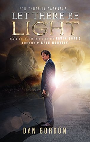Let There Be Light (Kindle Edition)
