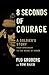 8 Seconds of Courage by Flo Groberg