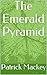 The Emerald Pyramid by Patrick Mackey