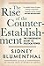 The Rise of the Counter-Establishment: The Conservative Ascent to Political Power