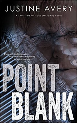 Point Blank: A Short Tale of Macabre Family Faults