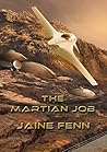 The Martian Job by Jaine Fenn