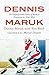 Dennis Maruk: The Unforgettable Story of Hockey’s Forgotten 60-Goal Man